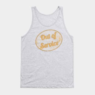 Out of Service Tank Top